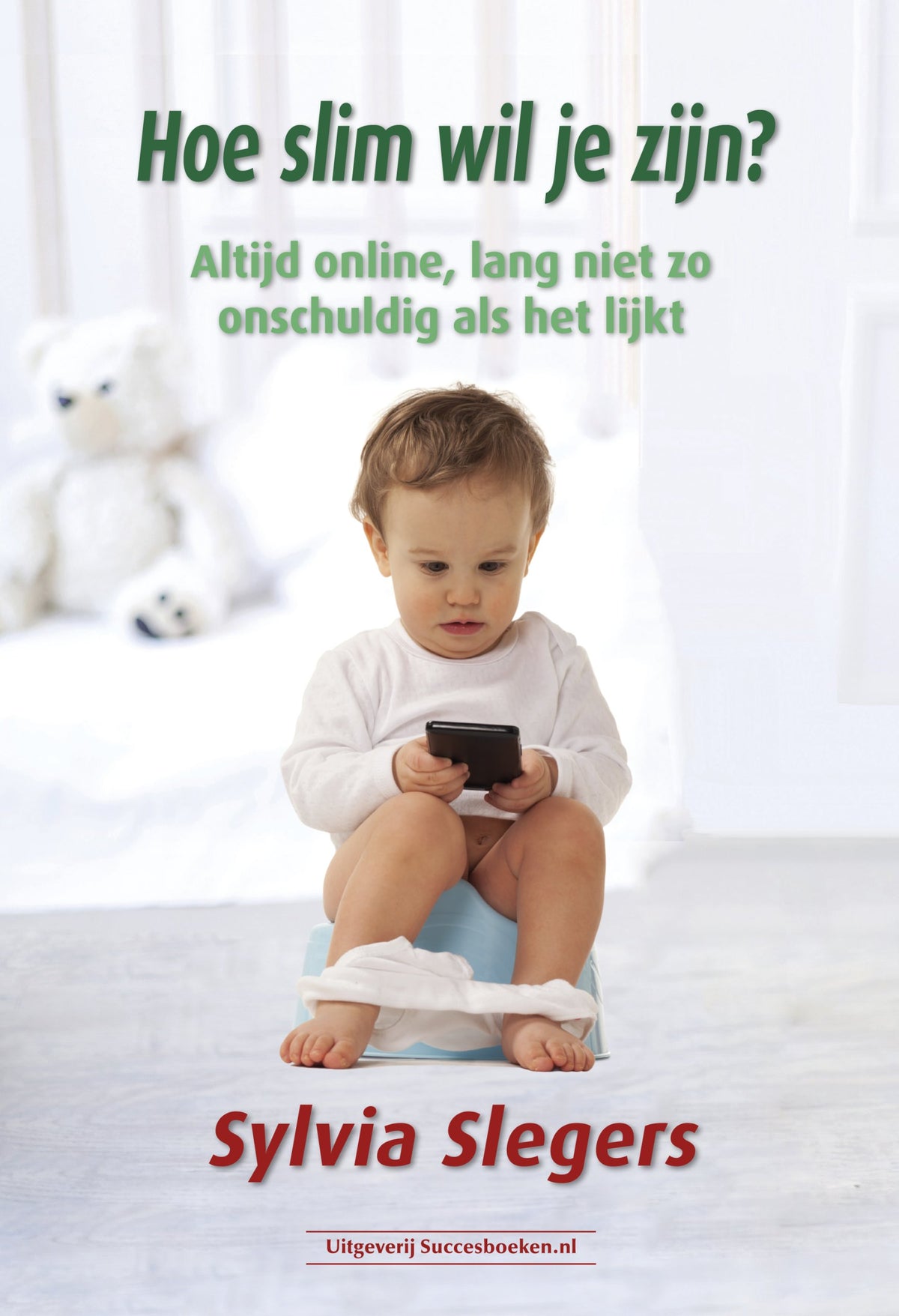 Hoe slim wil je zijn? – Sylvia Slegers